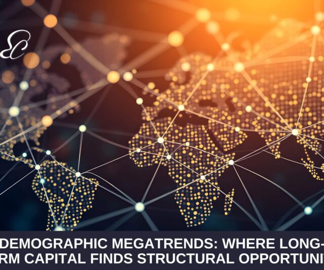 Demographic Megatrends: Where Long-Term Capital Finds Structural Opportunity