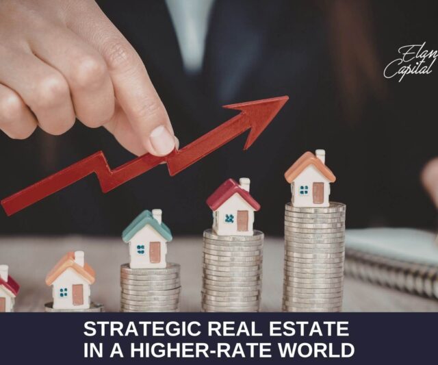 Strategic Real Estate in a Higher-Rate World