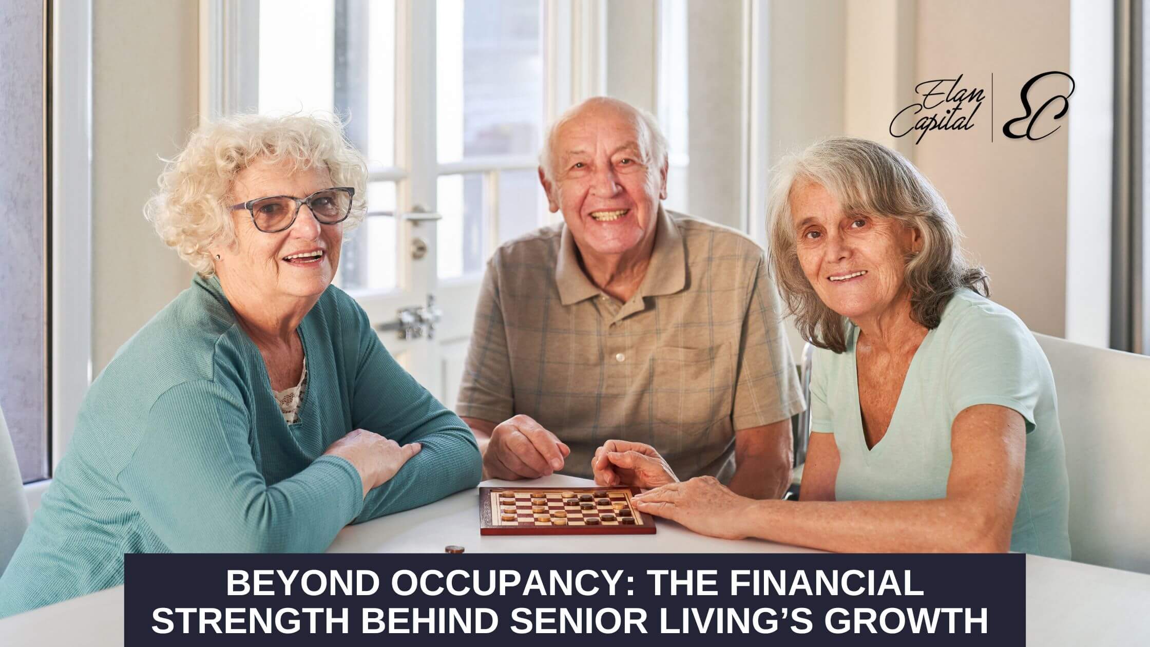Beyond occupancy: The financial strength behind senior living’s growth