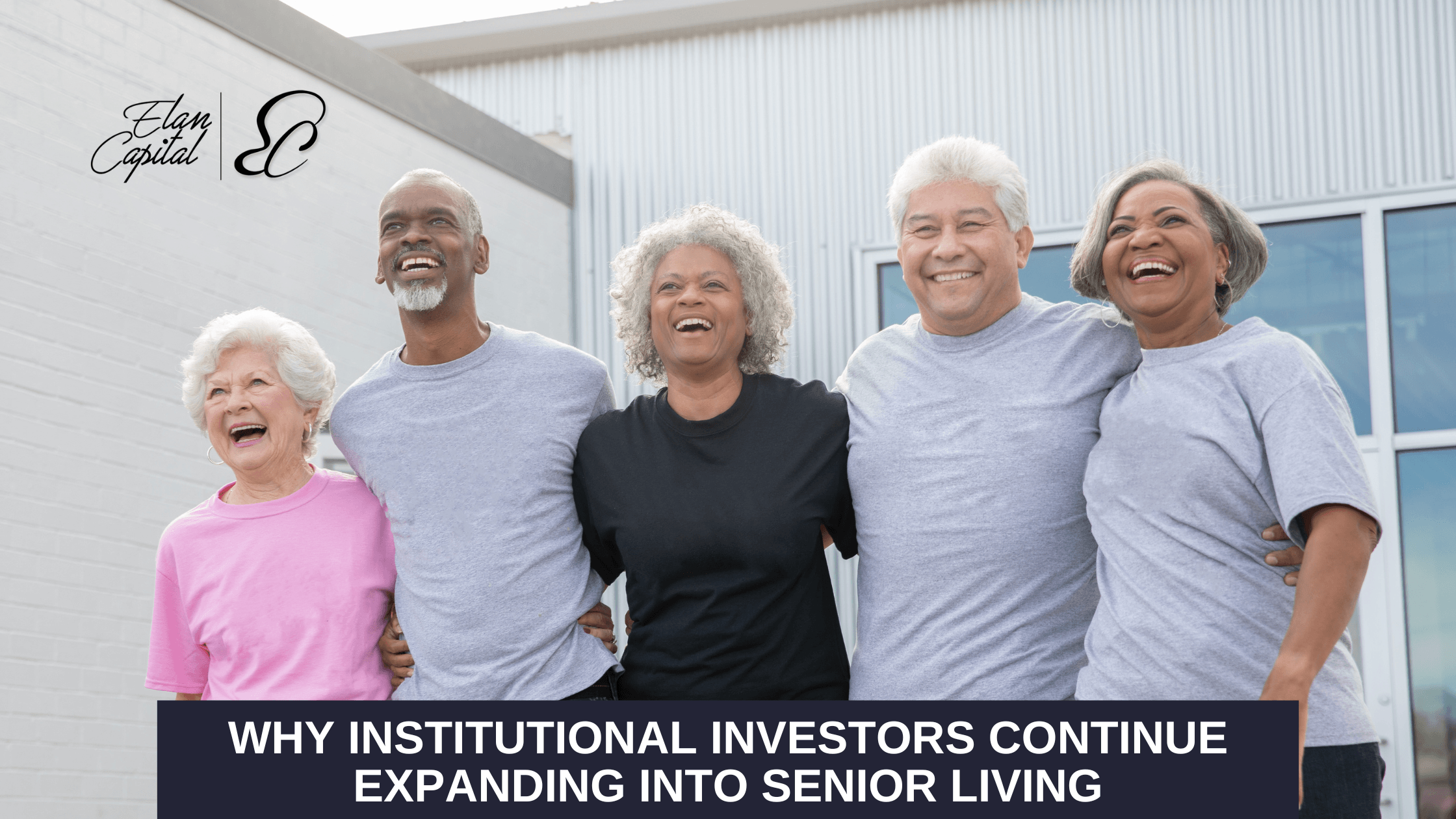 Why Institutional Investors Continue Expanding Into Senior Living